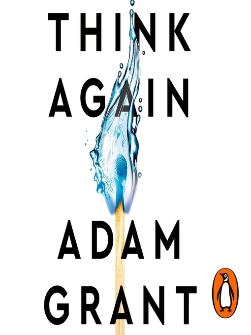 Title details for Think Again by Adam Grant - Wait list